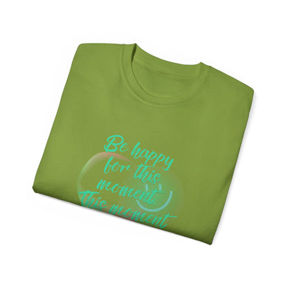 QT Cotton T-shirt be happy