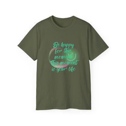 QT Cotton T-shirt be happy